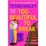 Too Beautiful to Break 9781455594221