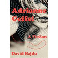 Adrianne Geffel A Fiction 9780393634228