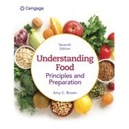 MindTap for Brown's Understanding Food: Principles and Preparation, 1 term Instant Access 9780357974230