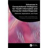 Advances in Computational Intelligence for Health Informatics and Computer-Aided Diagnosis 9781003484233