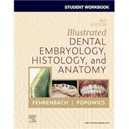 Student Workbook for Illustrated Dental Embryology, Histology and Anatomy 9780443104251