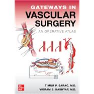 Gateways in Vascular Surgery: An Operative Atlas 9781260474299