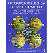 Geographies of Development: An Introduction to Development Studies 9781138794306