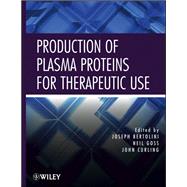 Production of Plasma Proteins for Therapeutic Use 9780470924310