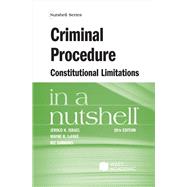 Israel, LaFave, and Simmons's Criminal Procedure, Constitutional Limitations in a Nutshell, 10th 9798887864327