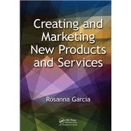Creating and Marketing New Products and Services 9781040074329
