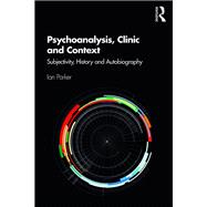 Psychoanalysis, Clinic and Context 9780367144333