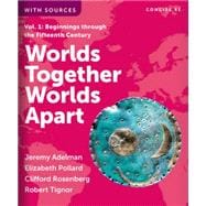 Worlds Together, Worlds Apart: Concise Fourth Edition, Volume 1, with Norton Illumine Ebook, InQuizitive, Map and Primary Source Exercises, History Skills Tutorials, and Additional Content (180-day access) 9781324064336