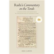 Rashi's Commentary on the Torah Canonization and Resistance in the Reception of a Jewish Classic 9780197584354