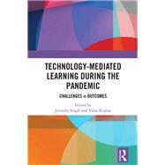 Technology-mediated Learning During the Pandemic 9781032204390