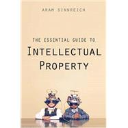 The Essential Guide to Intellectual Property 9780300214420