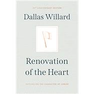 Renovation of the Heart: Putting on the Character of Christ 9781641584425
