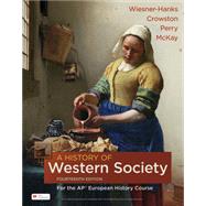 A History of Western Society for the AP European History Course 9781319484439