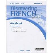Discovering French Today: Student Edition Workbook Level 2 9780547914442