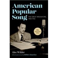 American Popular Song The Great Innovators, 1900-1950 9780195014457