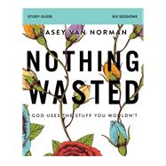 Nothing Wasted Video Study 9780310104469