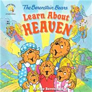 The Berenstain Bears Learn About Heaven 9780310764472