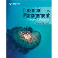 Financial Management Theory & Practice, Loose-leaf Version 9780357714492