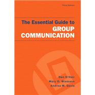 The Essential Guide to Group Communication 9781319294502