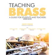 Teaching Brass: A Guide for Students and Teachers 9781951624507