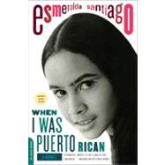 When I Was Puerto Rican 9780306814525
