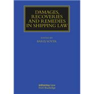 Damages, Recoveries and Remedies in Shipping Law 9781000964530