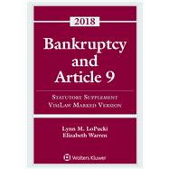 Bankruptcy and Article 9: 2018 Statutory Supplement, Visilaw Marked Version (Supplements) 9781454894537