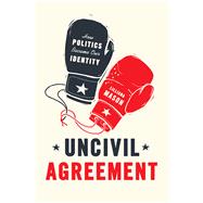 Uncivil Agreement 9780226524542