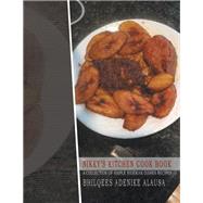 Nikky’s Kitchen Cook Book 9781543484571