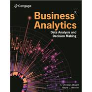 Business Analytics Data Analysis & Decision Making 9780357984581