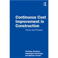 Continuous Cost Improvement in Construction 9780367774585
