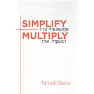 Simplify the Message 9781501884603