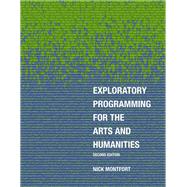 Exploratory Programming for the Arts and Humanities, second edition 9780262044608