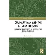Culinary Man and the Kitchen Brigade 9781040134634
