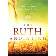 The Ruth Anointing 9781629994635
