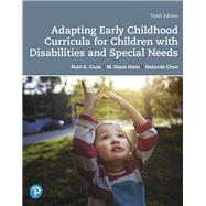 Pearson eText for Adapting Early Childhood Curricula for Children with Disabilities and Special Needs -- Access Card 9780135204641