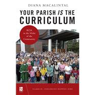 Your Parish Is the Curriculum 9780814644652