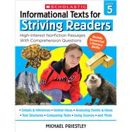 Informational Texts for Striving Readers: Grade 5 30 High-Interest, Low-Readability Passages With Comprehension Questions 9781338714661
