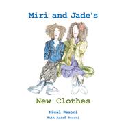 Miri and Jade's New Clothes 9781665764711