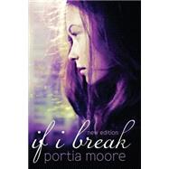 If I Break 9781499794717