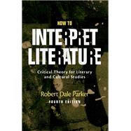 How to Interpret Literature 9780190074722