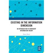 Existing in the Information Dimension 9781040124758