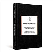 Fashionpedia: The Visual Dictionary of Fashion Design 9789881354761