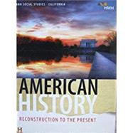 American History: Reconstruction to the Present: Student Edition 2019 9781328824776