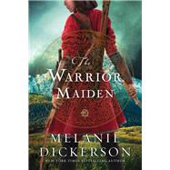 The Warrior Maiden 9780718074777