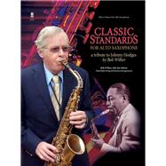 Classic Standards for Alto Saxophone: A Tribute to Johnny Hodges Music Minus One Alto Saxophone 9780991634781