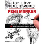 Learn to Draw Realistic Animals With Pen and Marker 9781497204782