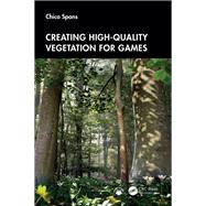 Creating High-Quality Vegetation for Games 9781032794808