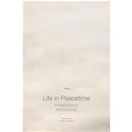 Life in Peacetime 9780857424822
