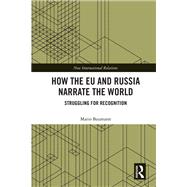 How the EU and Russia Narrate the World 9781032864822